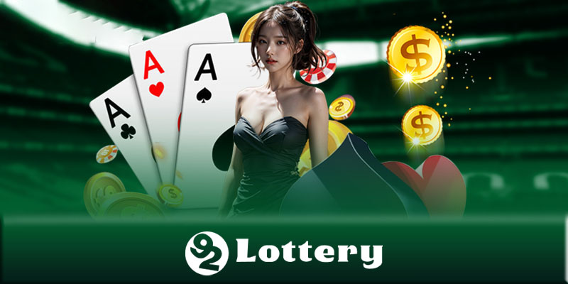 Casino 92Lottery - Các mẹo chiến thắng tại casino 92Lottery